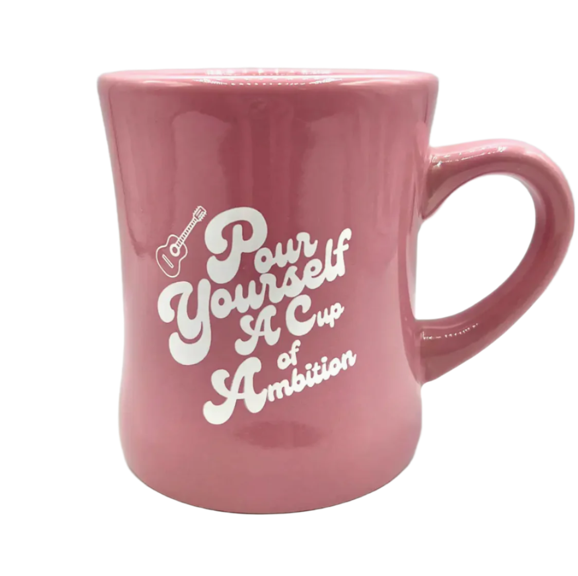 Pour Yourself A Cup Of Ambition Diner Mug